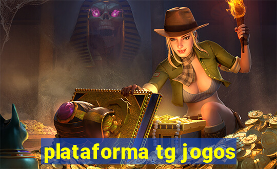 plataforma tg jogos